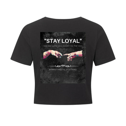 STAY LOYAL Cropped Top