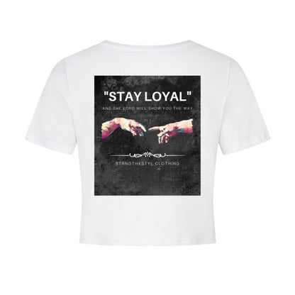 STAY LOYAL Cropped Top