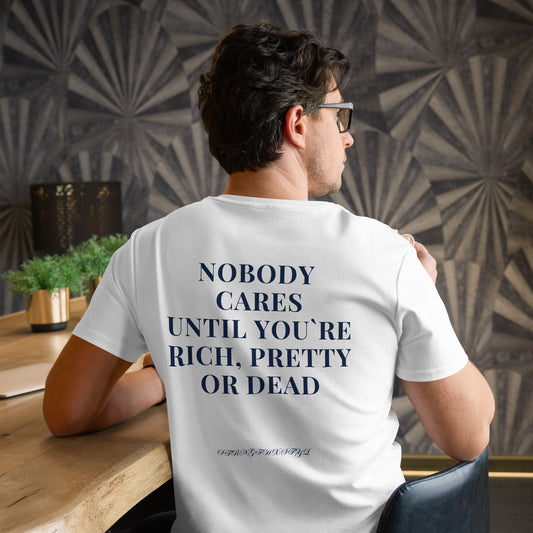 Nobody Cares T-Shirt