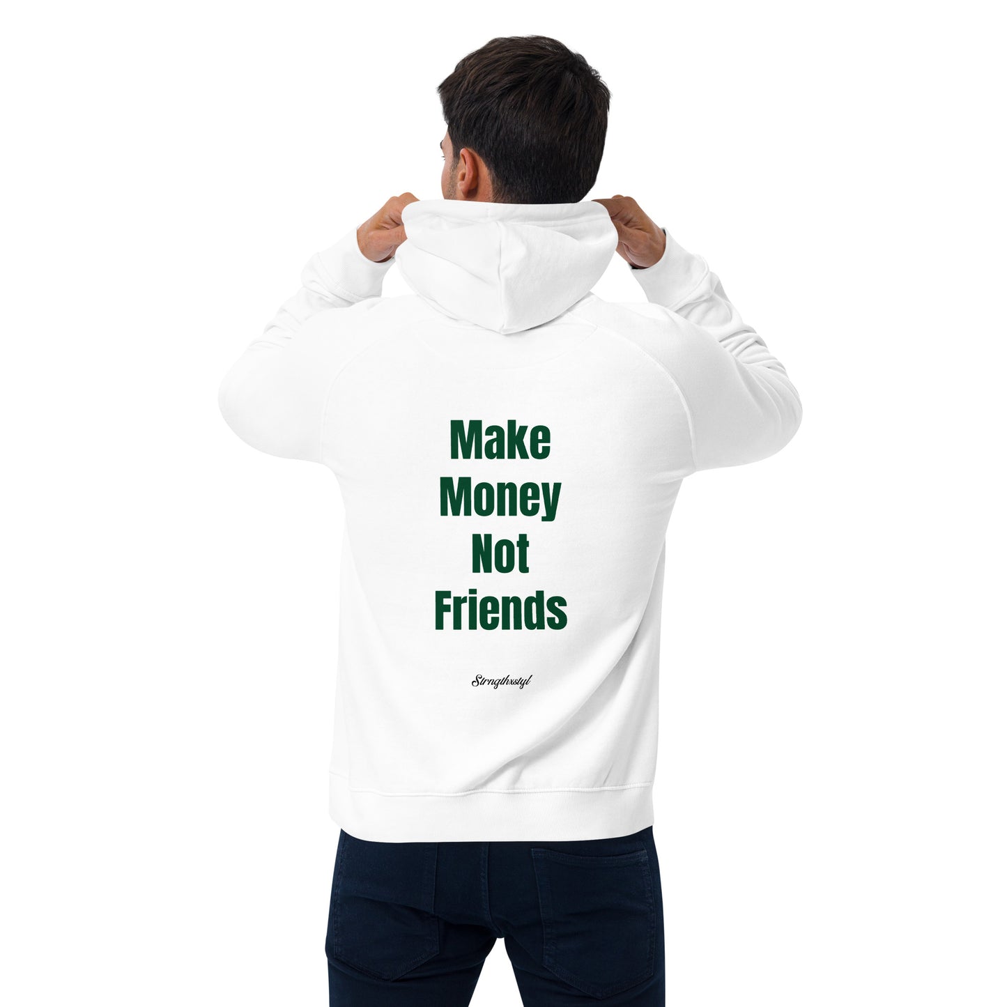 Make Money Not Friends Hoodie